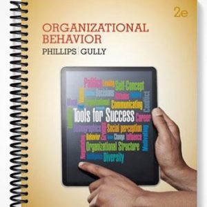 Solutions Manual for Organizational Behavior Tools for Success 2nd Edition by Phillips