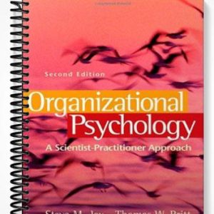 Solutions Manual for Organizational Psychology A Scientist-Practitioner Approach 2nd Edition by Jex