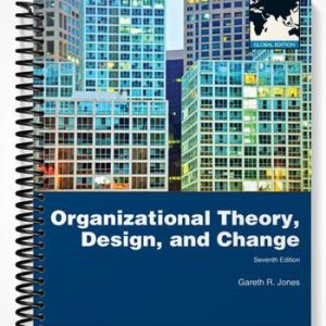 Solutions Manual for Organizational Theory Design and Change 7th Edition by Jones
