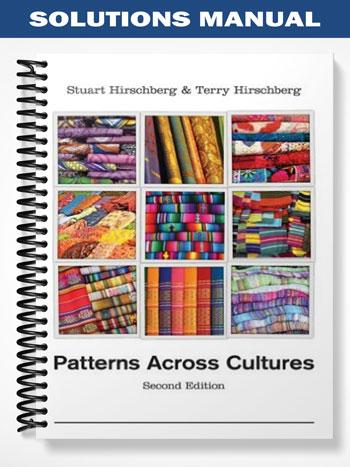 Solutions Manual for Patterns Across Cultures 2nd Edition by Hirschberg