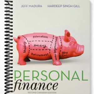 Solutions Manual for Personal Finance Second Canadian Edition 2nd Edition by Madura