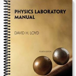 Solutions Manual for Physics Laboratory Manual 4th Edition by David Loyd