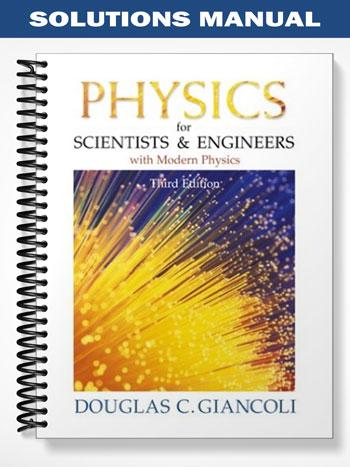Solutions Manual for Physics for Scientists and Engineers 3rd Edition by Giancoli
