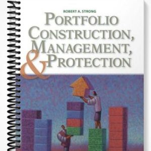 Solutions Manual for Portfolio Construction Management and Protection 5th Edition by Strong