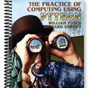 Solutions Manual for Practice of Computing using Python 1st Edition by Punch