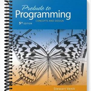 Solutions Manual for Prelude to Programming Concepts and Design 5th Edition by Venit