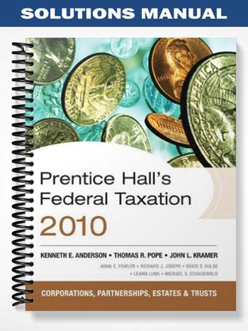Solutions Manual for Prentice Halls Federal Taxation 2010 Individuals 23rd Edition by Pope