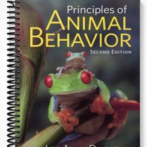 Solutions Manual for Principles of Animal Behavior 2nd Edition by Lee Alan Dugatkin