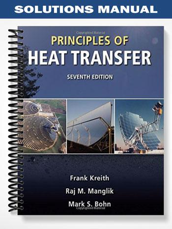 Solutions Manual for Principles of Heat Transfer 7th Edition by Kreith