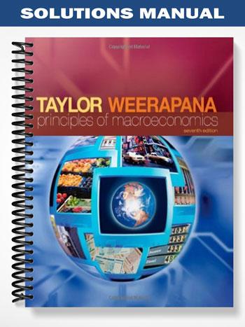 Solutions Manual for Principles of Macroeconomics 7th Edition by Taylor