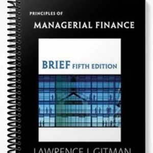 Solutions Manual for Principles of Managerial Finance Brief 5th Edition by Gitman