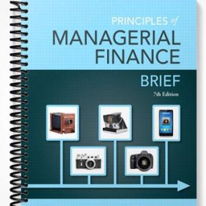 Solutions Manual for Principles of Managerial Finance Brief 7th Edition by Gitman