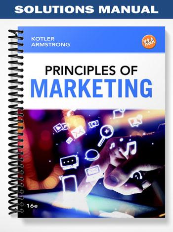 Solutions Manual for Principles of Marketing 16th Edition by Kotler