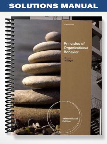 Solutions Manual for Principles of Organizational Behavior International Edition 13th Edition by Slocum