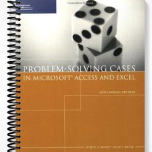 Solutions Manual for Problem Solving Cases with Microsoft Access and Excel 6th Edition by Brady