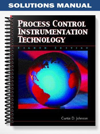 Solutions Manual for Process Control Instrumentation Technology 8th Edition by Johnson