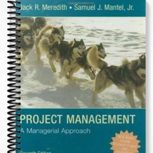 Solutions Manual for Project Management A Managerial Approach 7th Edition by Meredith
