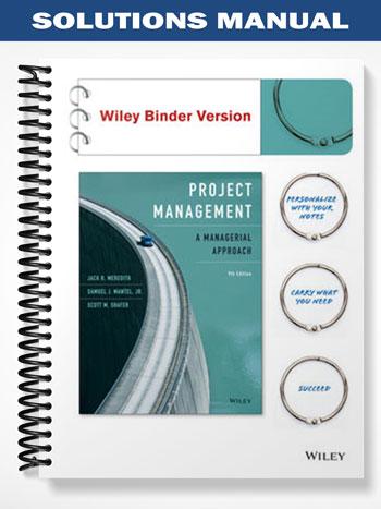 Solutions Manual for Project Management A Managerial Approach 9th Edition by Meredith