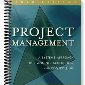SolutionsManualforProjectManagementASystemsApproachtoPlanningSchedulingandControlling10thEditionbyKerzner