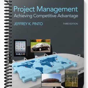 Solutions Manual for Project Management Achieving Competitive Advantage 3rd Edition by Pinto