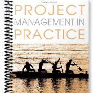 Solutions Manual for Project Management in Practice 4th Edition by Mantel