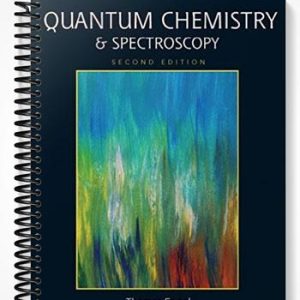 Solutions Manual for Quantum Chemistry & Spectroscopy 2nd Edition by Thomas Engel