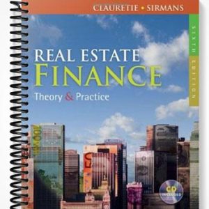 Solutions Manual for Real Estate Finance Theory & Practice 6th Edition by Clauretie