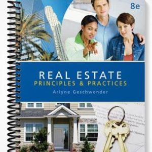 Solutions Manual for Real Estate Principles and Practices 8th Edition by Arlyne Geschwender