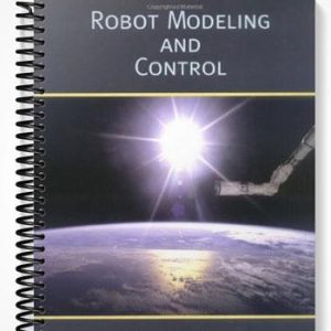 Solutions Manual for Robot Modeling and Control 1st Edition by Spong