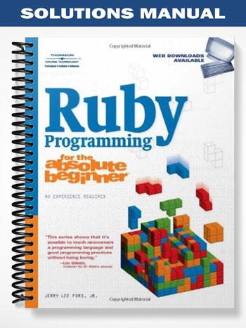 Solutions Manual for Ruby Programming 1st Edition by Jerry Lee Ford
