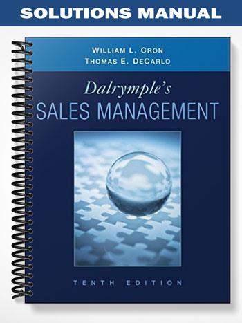 Solutions Manual for Sales Management Concepts and Cases 10th Edition by Cron
