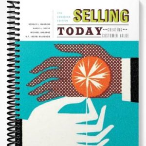 Solutions Manual for Selling Today Creating Customer Value Fifth Canadian Edition 5th Edition by Manning