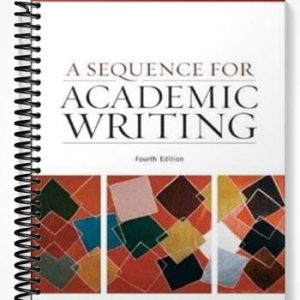 Solutions Manual for Sequence for Academic Writing 4th Edition by Behrens