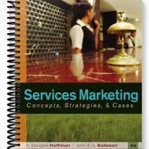 Solutions Manual for Services Marketing Concepts Strategies & Cases 4th Edition by Hoffman