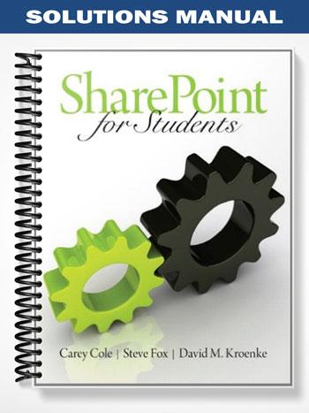 Solutions Manual for SharePoint for Students 1st Edition by Cole