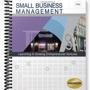 SolutionsManualforSmallBusinessManagementLaunchingandGrowingEntrepreneurialVentures14thEditionbyLongenecker
