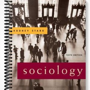 Solutions Manual for Sociology 10th Edition by Rodney Stark