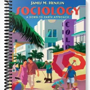 Solutions Manual for Sociology A Down-to-Earth Approach 10th Edition by Henslin