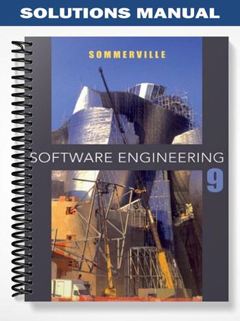 Solutions Manual for Software Engineering 9th Edition by Ian Sommerville