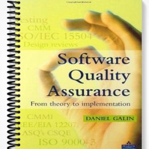 Solutions Manual for Software Quality Assurance From Theory to Implementation 1st Edition by Daniel Galin