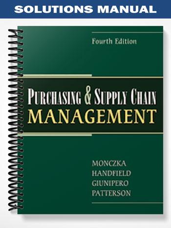 Solutions Manual for Sourcing and Supply Chain Management 4th Edition by Handfield
