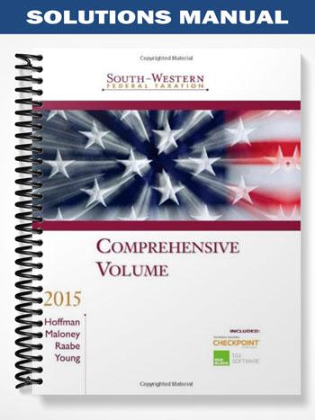 Solutions Manual for South-Western Federal Taxation 2015 Comprehensive 38th Edition by Hoffman