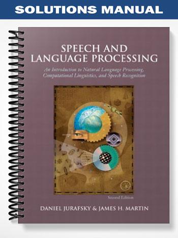 Solutions Manual for Speech and Language Processing 2nd Edition by Jurafsky