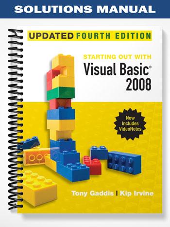Solutions Manual for Starting Out With Visual Basic 2008 Update 4th Edition by Gaddis