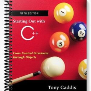 Solutions Manual for Starting Out with C++ From Control Structures through Objects 5th Edition by Tony Gaddis