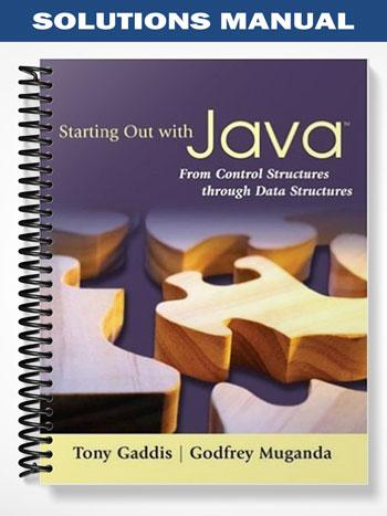 Solutions Manual for Starting Out with Java From Control Structures through Data Structures 1st Edition by Gaddis