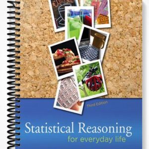 Solutions Manual for Statistical Reasoning for Everyday Life 3rd Edition by Bennett