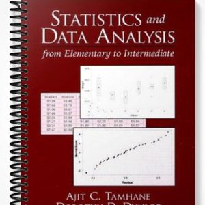 Solutions Manual for Statistics and Data Analysis From Elementary to Intermediate 1st Edition by Tamhane