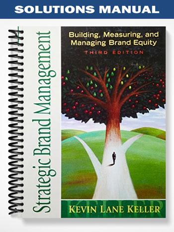 Solutions Manual for Strategic Brand Management 3rd Edition by Kevin Keller