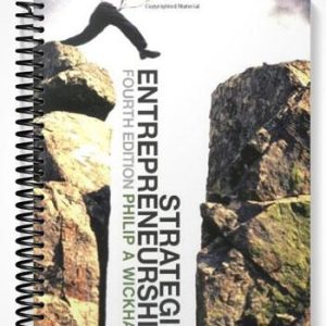 Solutions Manual for Strategic Entrepreneurship 4th Edition by Wickham